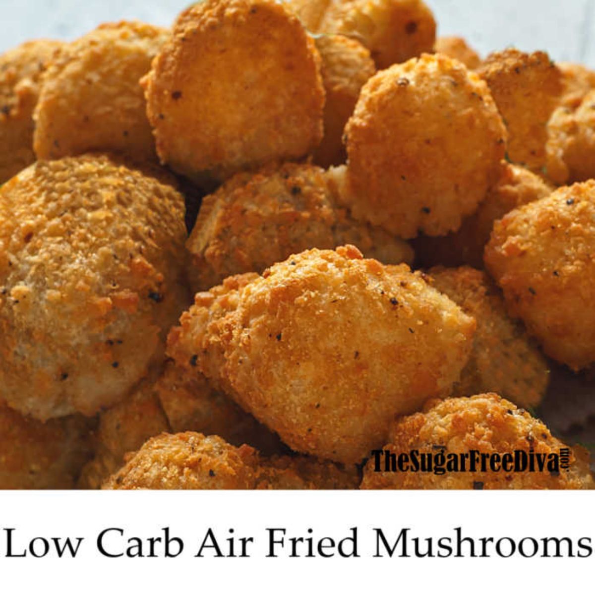 A pile of air fried breaded mushrooms